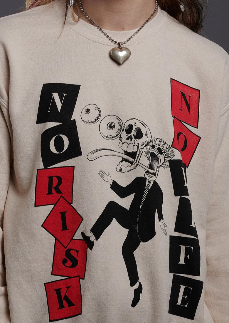 No Risk No Life Crewneck