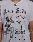 Jesus Saves, I Spend Tee